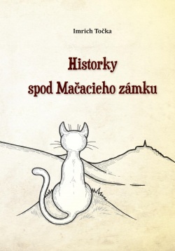 Historky spod Mačacieho zámku (Imrich Točka)