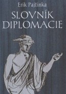 Slovník diplomacie (Erik Pajtinka)