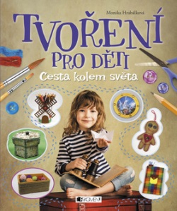 Tvoření pro děti (Monika Hrabálková)