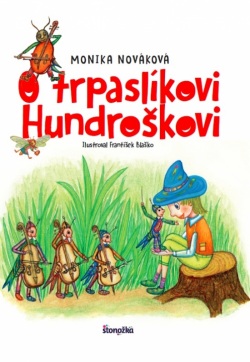 O trpaslíkovi Hundroškovi (Nováková Monika)