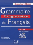 Grammaire progressive du francais 3e édition Intermédiaire Livre (+CD audio) (Gregoire, M. - Thievenaz, O.)