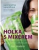 Holka s mixérem (Tess Masters)