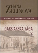 Garbiarska sága (Hana Zelinová)