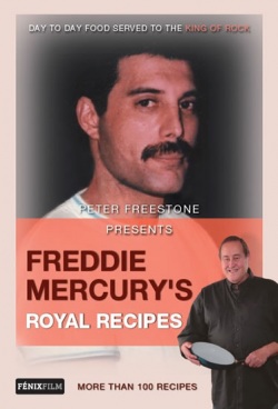 Freddie Mercury’s Royal Recipes (Freestone Peter)