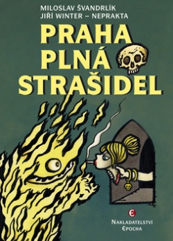 Praha plná strašidel (Miloslav Švandrlík; Jiří Winter-Neprakta)