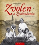 Zvolen a Zvolenčania (Vladimír Bárta)