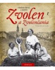 Zvolen a Zvolenčania (Vladimír Bárta)