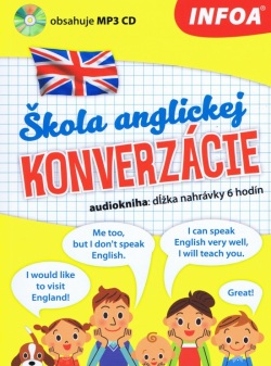 Škola anglickej konverzácie + MP3 CD (slovenská verzia) (Kolektív autorov)