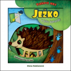 Ježko a jeho kamaráti (Elena Rabčanová)