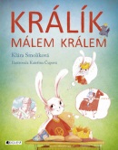 Králík málem králem (Klára Smolíková)