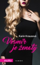 Vesmír je ženatý (Karin Krausová)