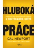 Hluboká práce (Cal Newport)