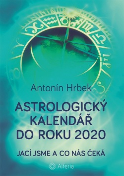 Astrologický kalendář do roku 2020 (Hrbek Antonín)