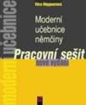 Moderní učebnice němčiny - Pracovní sešit (Věra Hoppnerová)