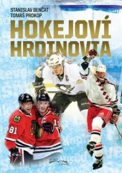 Hokejoví hrdinovia (Stanislav Benčat, Tomáš Prokop)