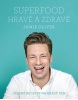 Superfood hravě a zdravě (Jamie Oliver)