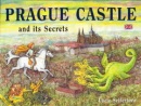 Prague Castle and its Secrets (Lucie Seifertová)