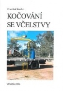 Kočování se včelstvy (František Kamler)