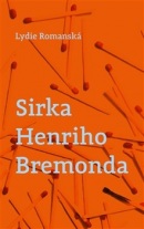 Sirka Henriho Bremonda (Lydie Romanská)