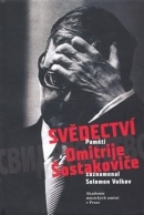 Svědectví paměti Dmitrije Šostakoviče (Solomon Volkov)