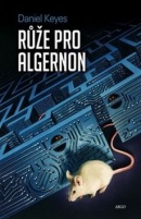 Růže pro Algernon (Daniel Keyes)