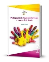 Pedagogické diagnostikovanie v materskej škole (Monika Miňová)