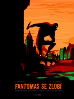 Fantomas se zlobí (Olivier Bocquet; Julie Rocheleau)