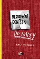 Destrukční deníček (Keri Smithová)