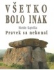 Všetko bolo inak (Marián Kapolka)