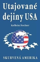 Utajované dejiny USA (Karlheinz Deschner)