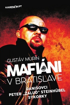 Mafiáni v Bratislave (Gustáv Murín)