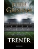 Trenér - 2.vydání (John Grisham)