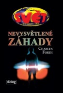 Nevysvětlené záhady (Charles Forth)