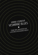 Vesmírné blues (Janna Levinová)