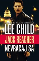 Jack Reacher Nevracaj sa (Lee Child)