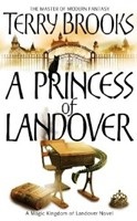 Princess of Landover (Magic Kingdom 6) (Brooks, T.)