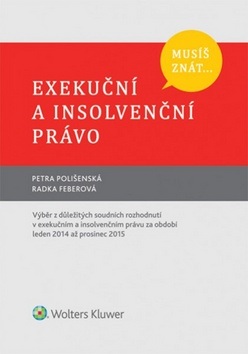 Musíš znát... Exekuční a insolvenční právo (Petra Polišenská; Radka Feberová)