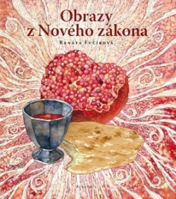 Obrazy z Nového zákona (Renata Fučíková)