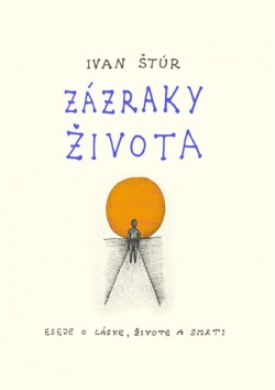 Zázraky života (Ivan Štúr)