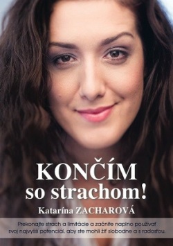 Končím so strachom (Katarína Zacharová)