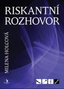 Riskantní rozhovor (Milena Holcová)