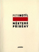 Některé příběhy (Petr Motýl)