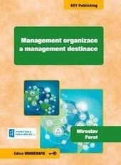 Management organizace a management destinace (Miroslav Foret)