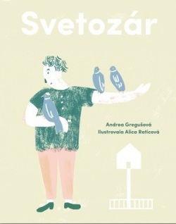 Svetozár (Andrea Gregušová)