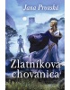 Zlatníkova chovanica (Jana Pronská)