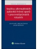 Analýza alternativních způsobů řešení sporů v pracovněprávních vztazích (Jan Pichrt; Martin Štefko; Jakub Morávek)