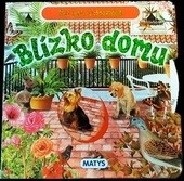 Skryté zvieratká: Blízko domu (Arredondo)