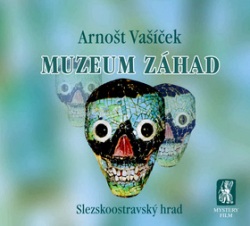 Muzeum záhad (Arnošt Vašíček)