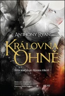 Královna ohně (Anthony Ryan)