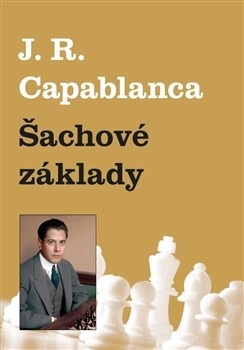 Šachové základy (Jose Raul Capablanca)